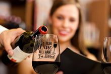 Load image into Gallery viewer, I Can Wine All I Want I'm Retired - Wine Glass