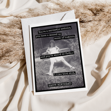 Load image into Gallery viewer, RR806 - You're a Sarcastic Asshole, You Have a Messed Up...