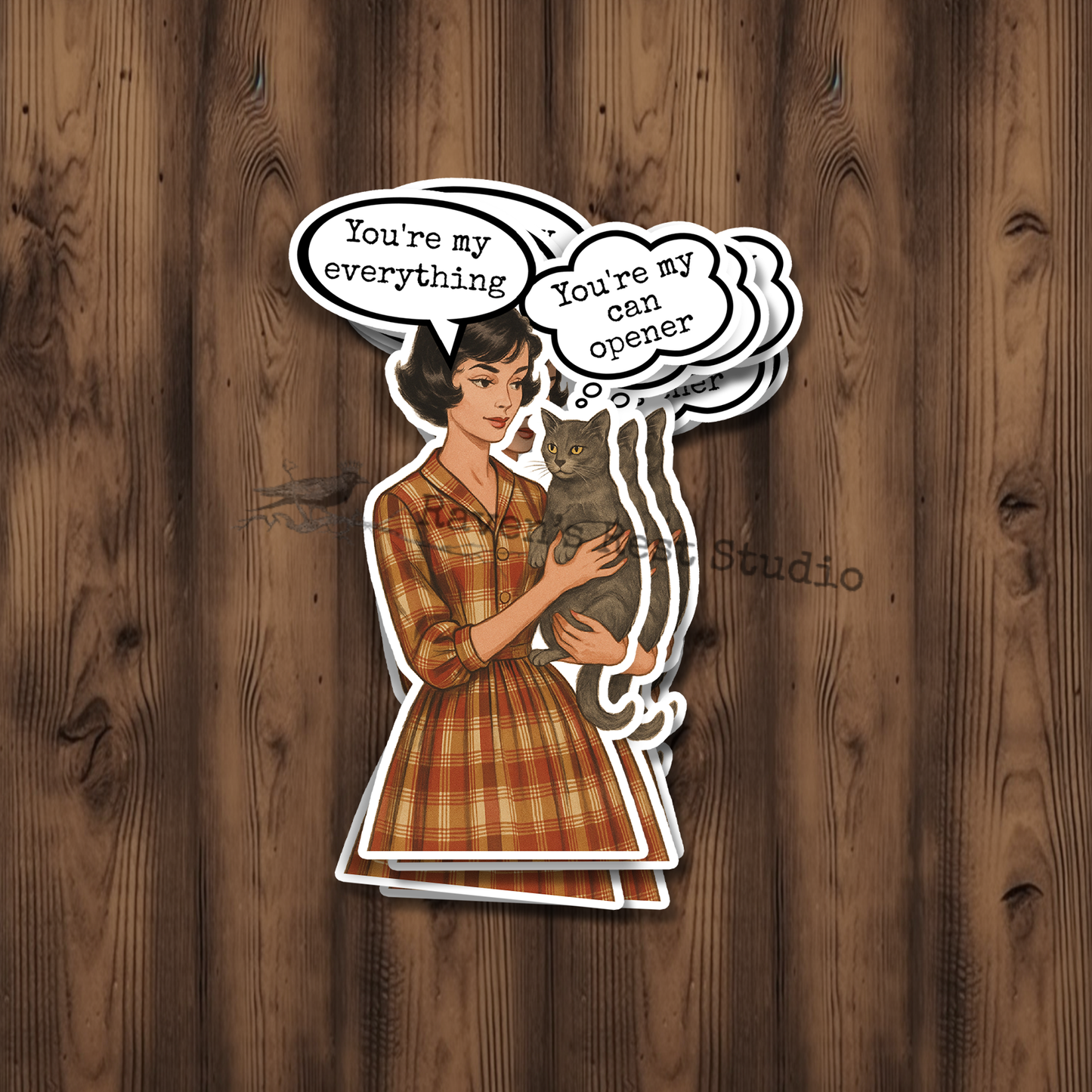 Raven's Rest Studio - Funny STICKER. You're My Everything. You're My Can Opener.