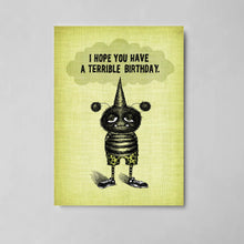 Load image into Gallery viewer, #168 - Terrible Birthday