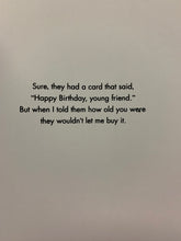 Load image into Gallery viewer, #131 - Happy Birthday old Friend