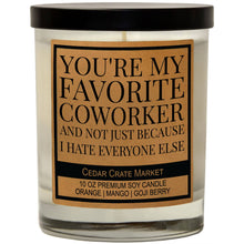 Load image into Gallery viewer, You're My Favorite Coworker Soy Candle