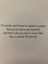 Load image into Gallery viewer, #167 - You Could Easily Pass for 29