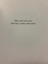 Load image into Gallery viewer, #080 - I Can't Believe You're a Year Older