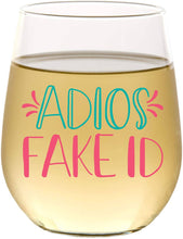 Load image into Gallery viewer, Adios Fake ID 15oz Stemless Wine Glass