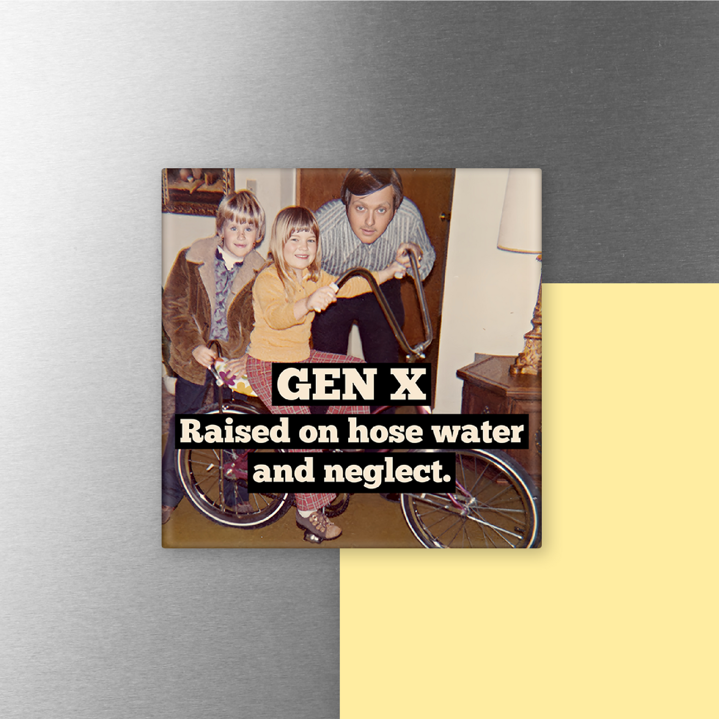 Raven's Rest Studio - MAGNET. Funny. GEN X Raised On Hose Water And Neglect.