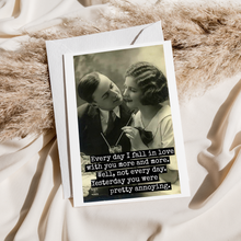 Load image into Gallery viewer, Raven&#39;s Rest Studio - Funny Greeting Card. Every Day I Fall In Love With You...
