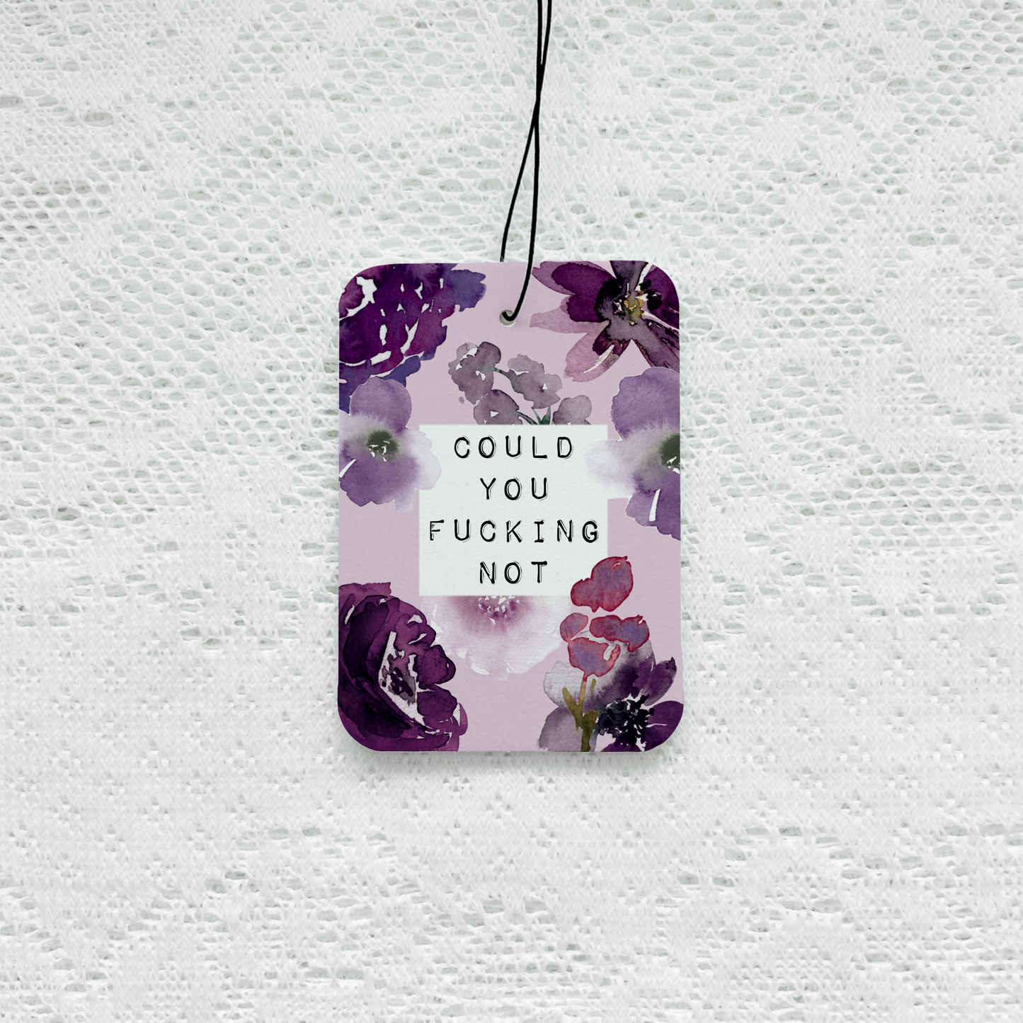 Could You Not Car Air Freshener
