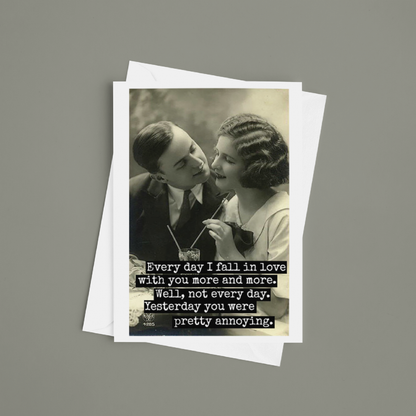 Raven's Rest Studio - Funny Greeting Card. Every Day I Fall In Love With You...