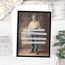 Load image into Gallery viewer, mr80 - Threw My Back Out Sleeping And Tweaked My Neck Sneezing...
