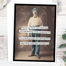 Load image into Gallery viewer, mr80 - Threw My Back Out Sleeping And Tweaked My Neck Sneezing...
