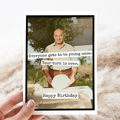 Raven's Rest Studio - Birthday Card. Your Turn Is Over. Vintage Photo Card for Man
