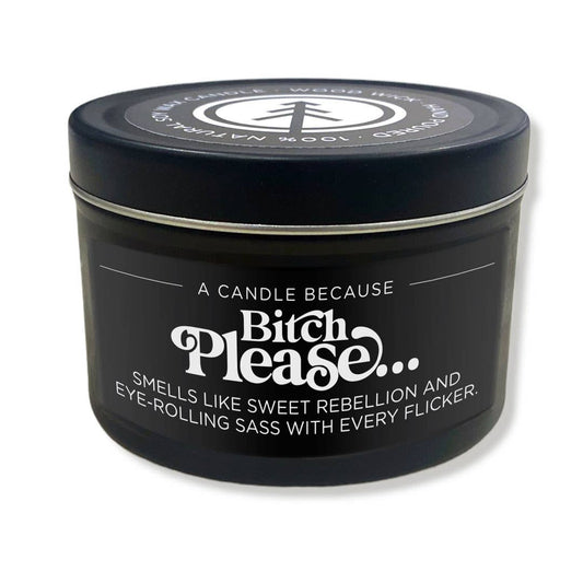 Bitch Please | Wood Wick Candle