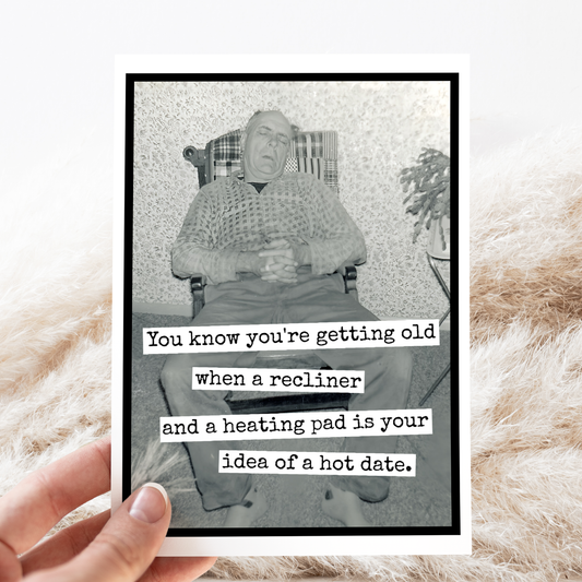 Funny Birthday Card For Man. When A Recliner And A Heating
