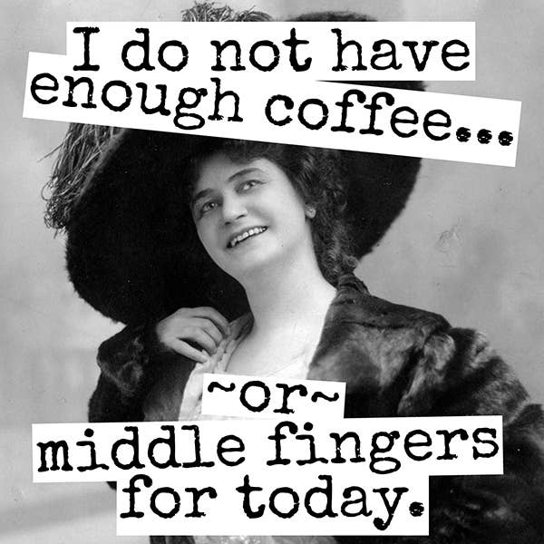 Fridge Magnet.  I Do Not Have Enough Coffee...