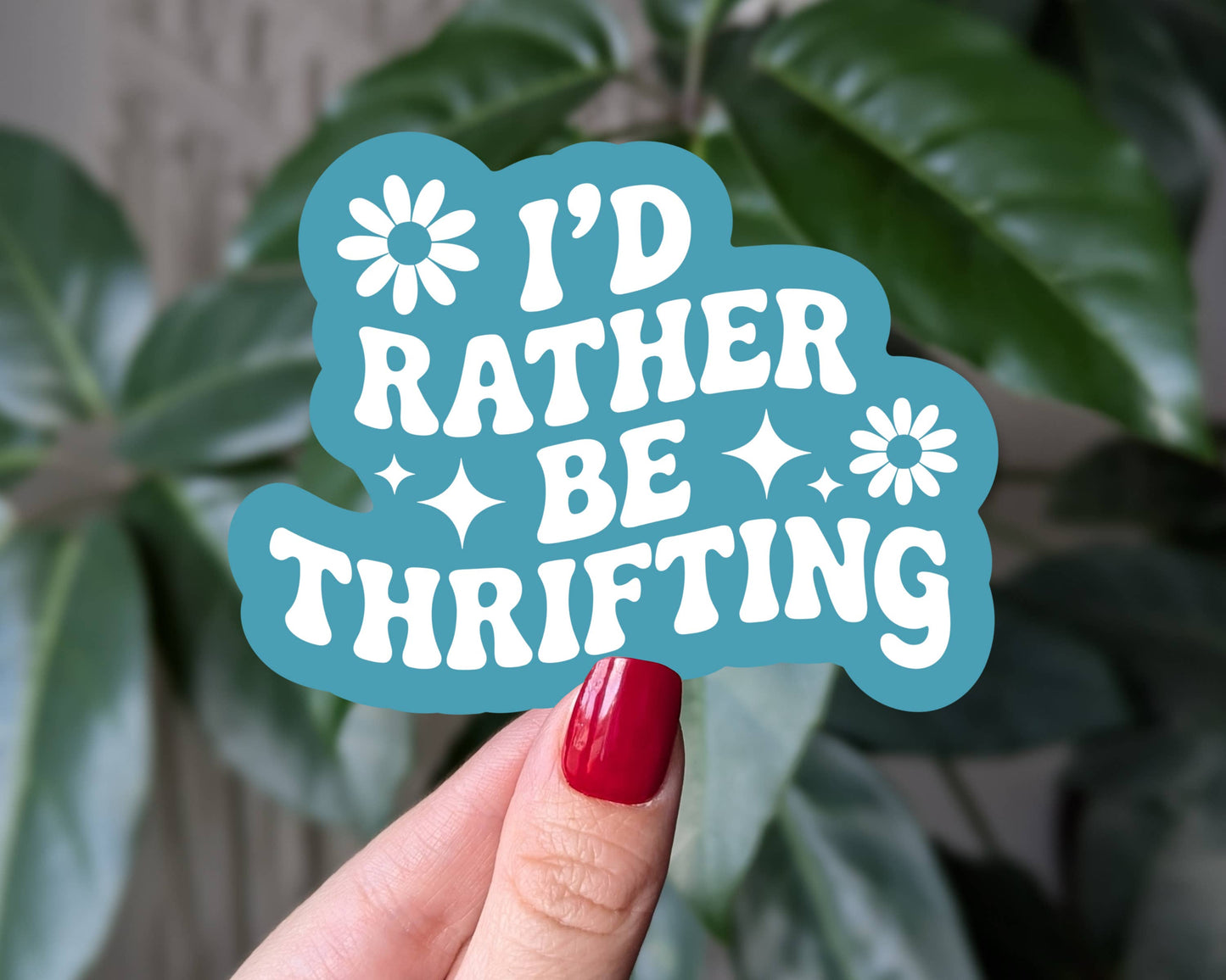 Sticky Moods - I'd Rather Be Thrifting Funny Retro Vinyl Sticker
