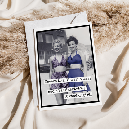 Raven's Rest Studio - Cheers to a Classy Sassy and a bit Smart Assy Birthday Girl