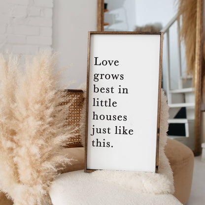 Love Grows Best Wood Sign Small: Black Wash