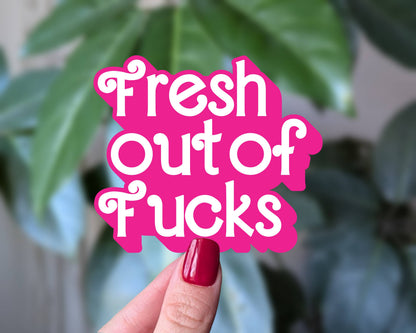 Sticky Moods - Fresh Out of Fucks Sticker, Sarcastic Mood Vinyl Sticker