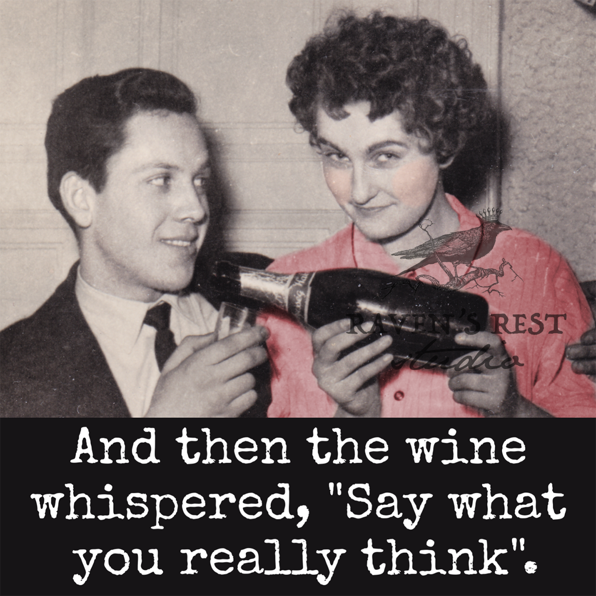 COASTER. And Then The Wine Whispered, "Say What You Really..