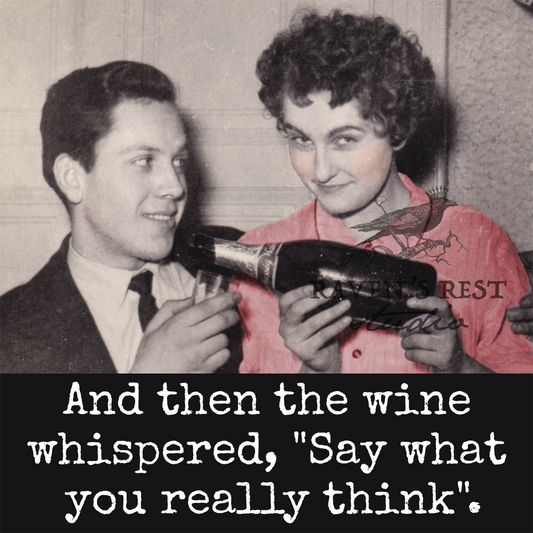 COASTER. And Then The Wine Whispered, "Say What You Really..