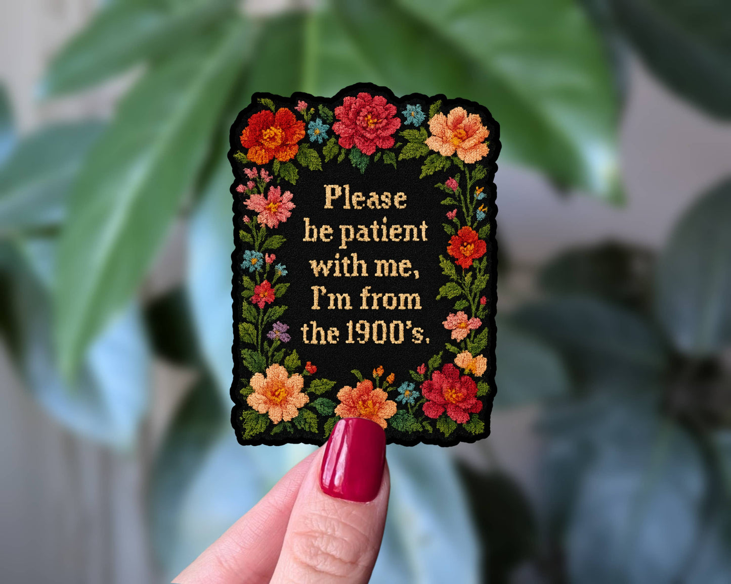 Sticky Moods - Please Be Patient with Me I'm from the 1900s Vinyl Sticker