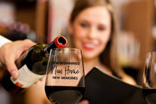 Load image into Gallery viewer, New Beginnings New Home New Memories - Wine Glass
