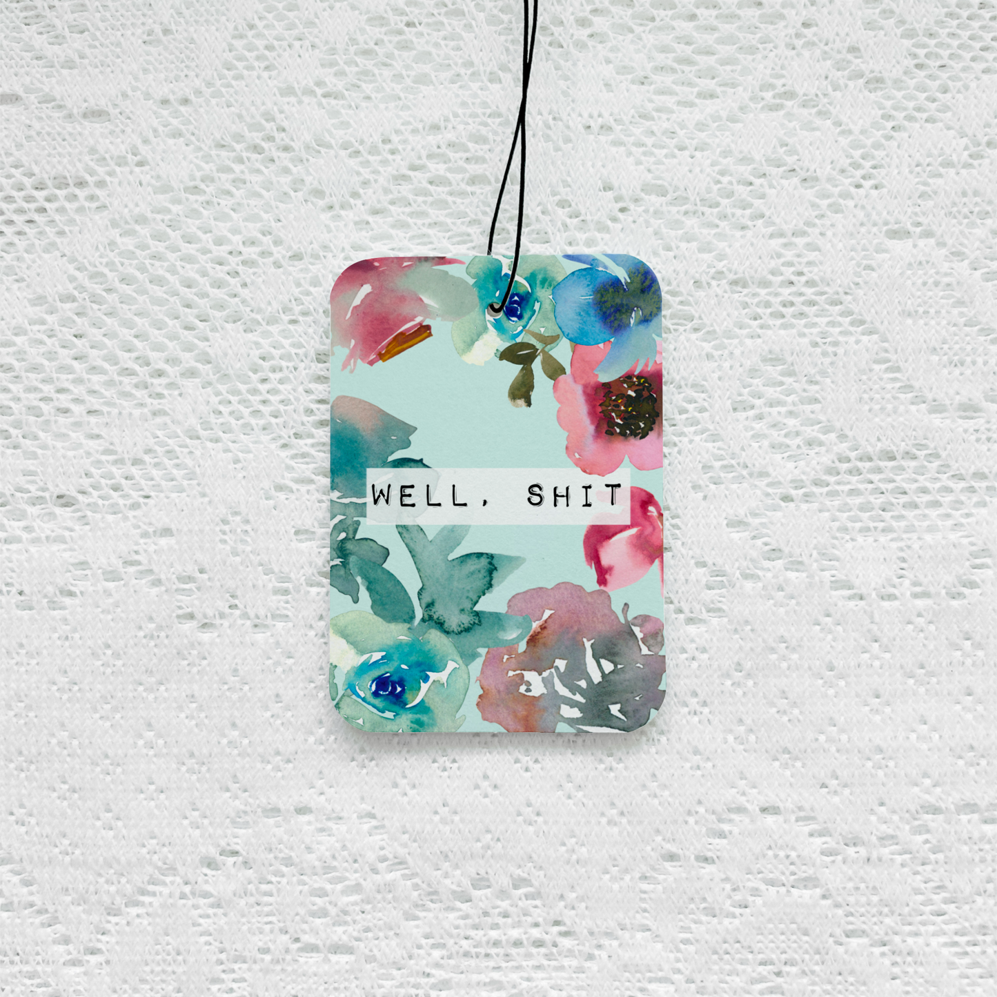 Well Shit Car Air Freshener