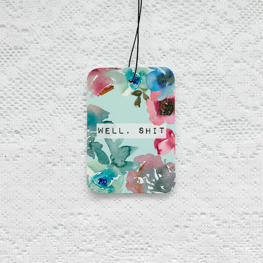 Well Shit Car Air Freshener