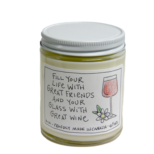 Fill Your Life with Great Friends and your Gladd with Great Wine