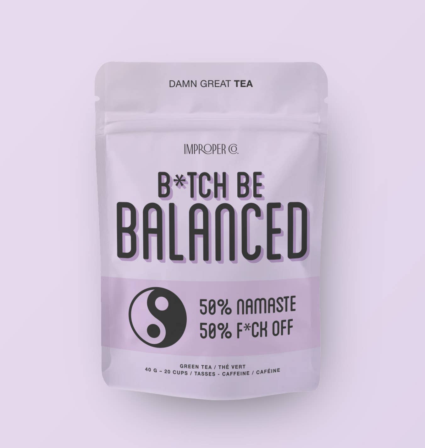 Improper Co. (No duties | Ships from CAN/USA) - B*tch, Be Balanced Green tea, 20 Servings