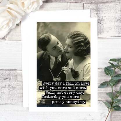Raven's Rest Studio - Funny Greeting Card. Every Day I Fall In Love With You...