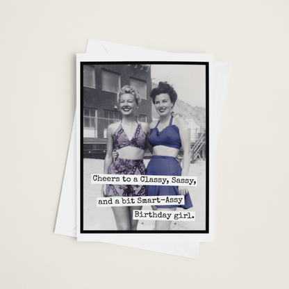 Raven's Rest Studio - Cheers to a Classy Sassy and a bit Smart Assy Birthday Girl