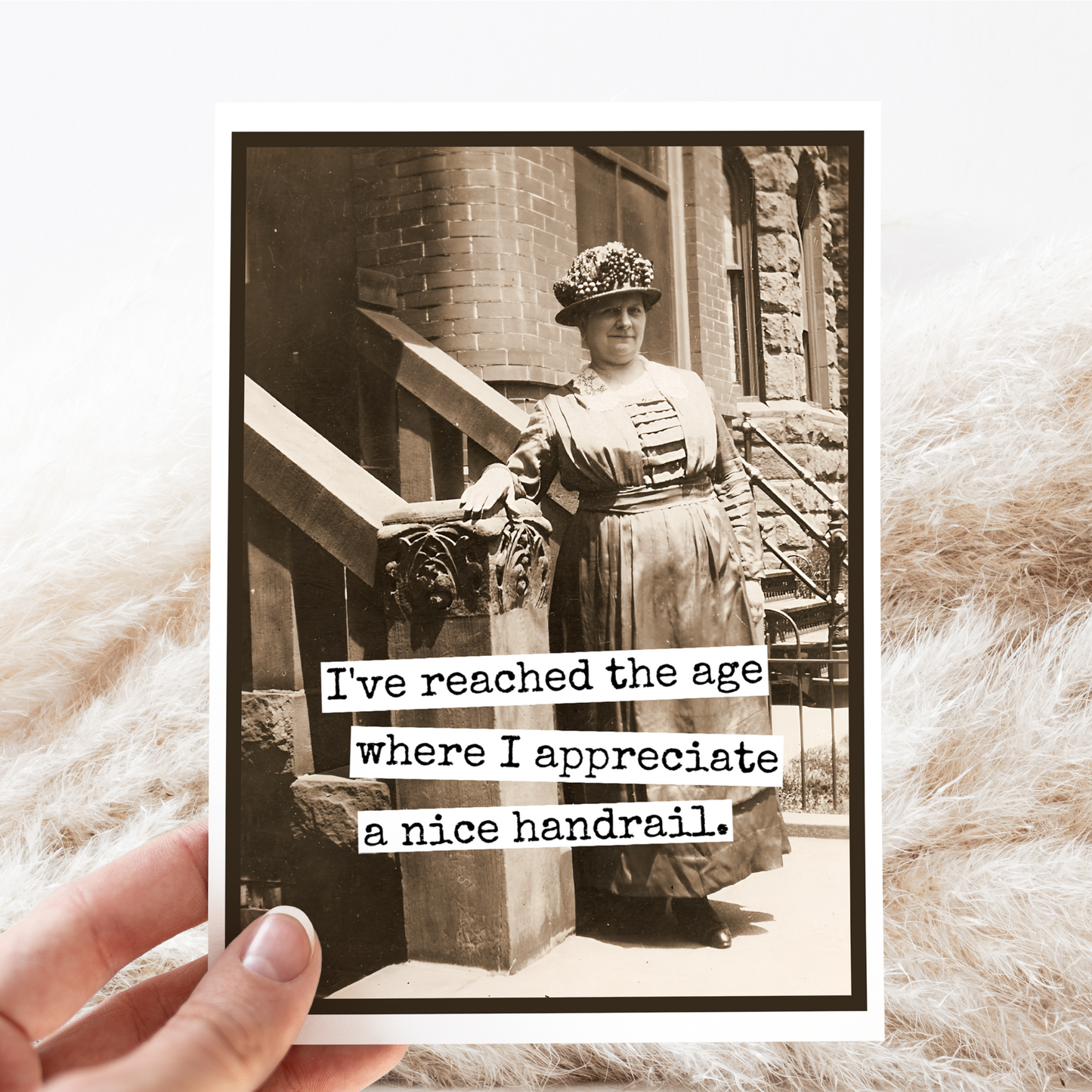 Funny Birthday Card. I Appreciate A Nice Handrail.