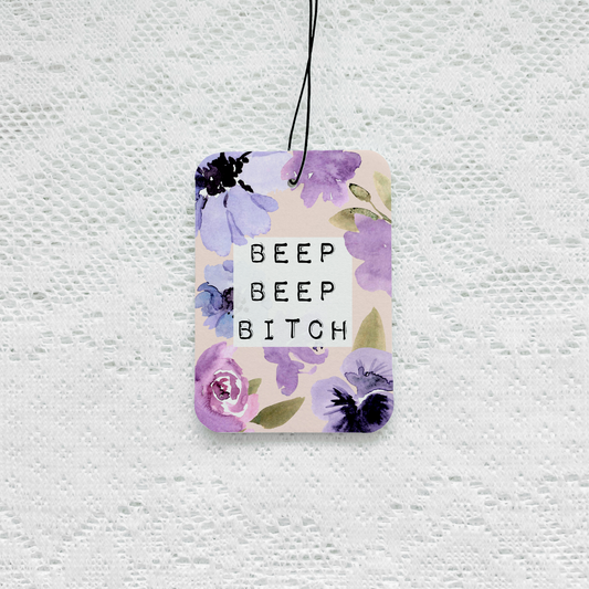 Beep Beep Bitch Car Air Freshener