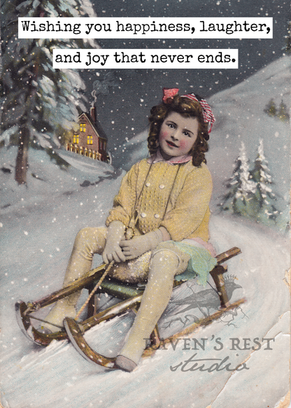 Raven's Rest Studio - Wishing You Happiness, Laughter and Joy That Never Ends.