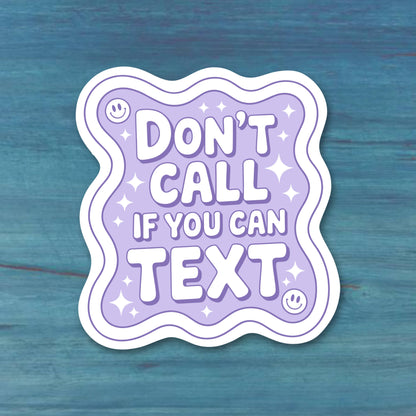 Sticky Moods - Don't Call If You Can Text Sticker Cute Phone Decal