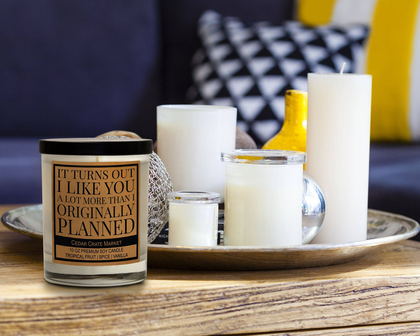 It Turns Out I like You More Than Originally Planned Candle
