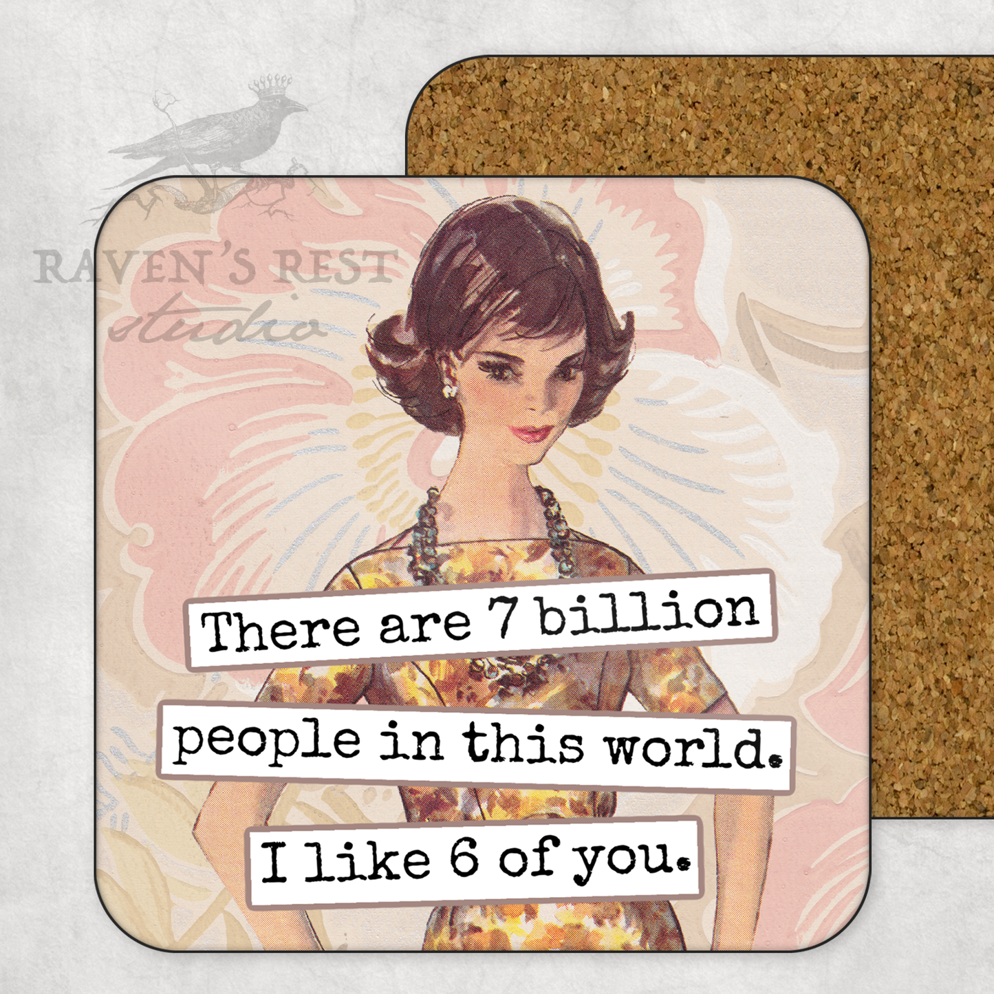 COASTER. There Are 7 Billion People In This World...