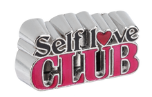 Load image into Gallery viewer, Self Love Club Charm
