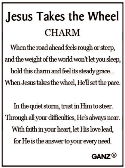 Jesus Takes The Wheel Charm