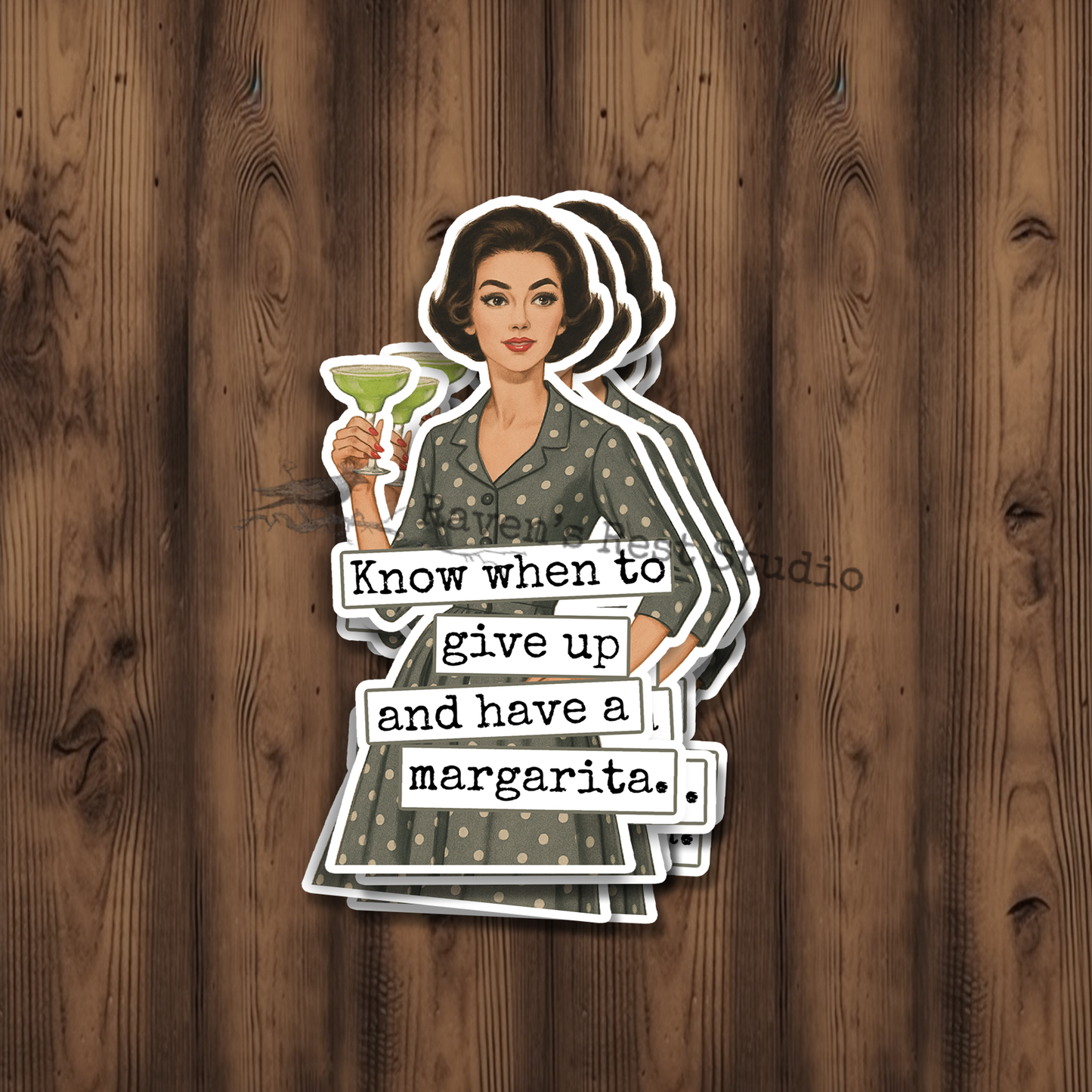 Funny STICKER. Know When To Give Up And Have A Margarita.