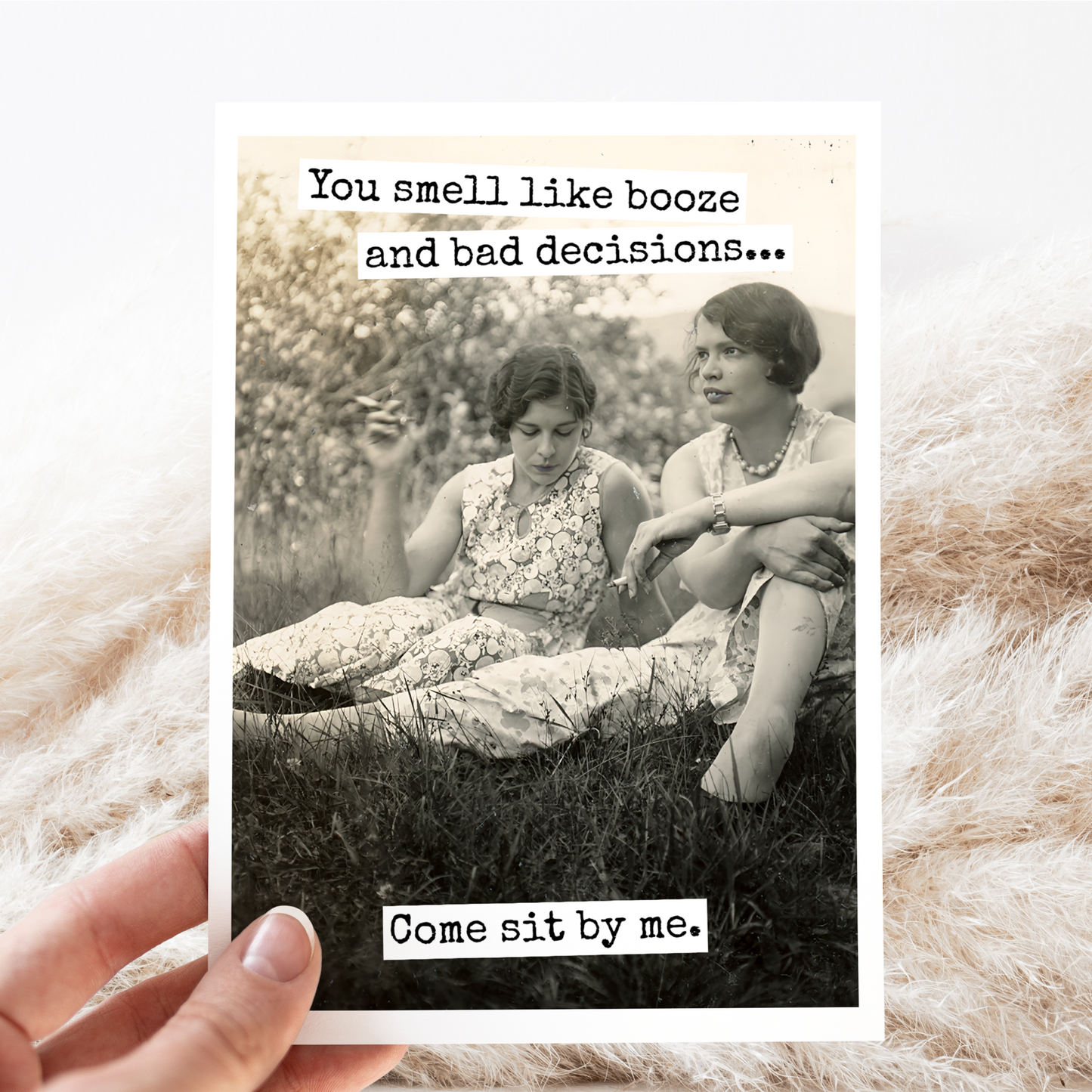 Raven's Rest Studio - Friendship Card. You Smell Like Booze And Bad Decisions...
