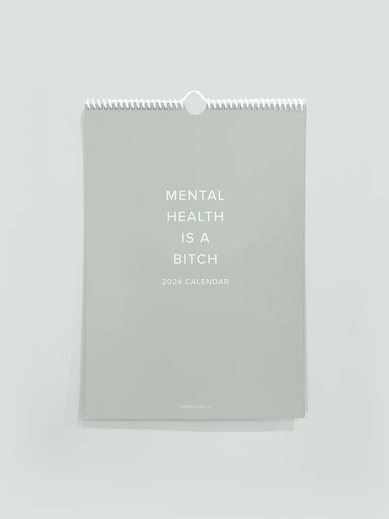 Mental Health is a Bitch Calendar