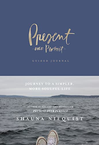 Present over Perfect Guided Journey:  Journey to a Simpler, More Soulful Life