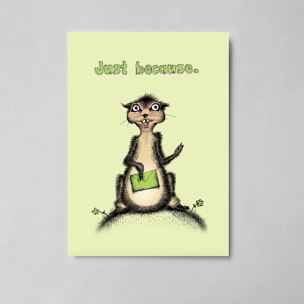 #087 - Just Because (Funny Just Because Card)