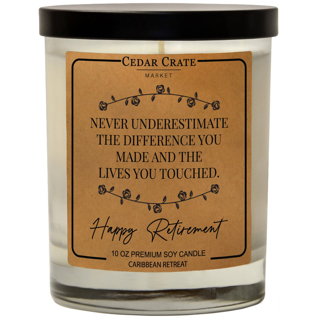 Never Underestimate The Difference You Made Soy Candle