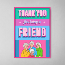 Load image into Gallery viewer, #263 - Thank You For Being a Friend
