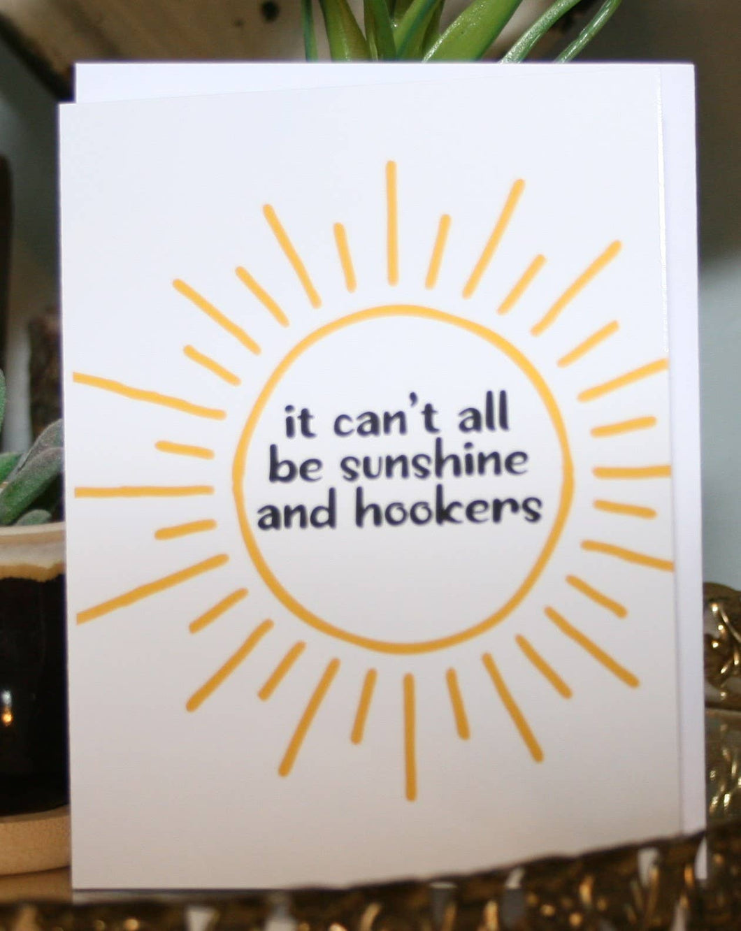 Crooked Halo - Sunshine and Hookers Greeting Card