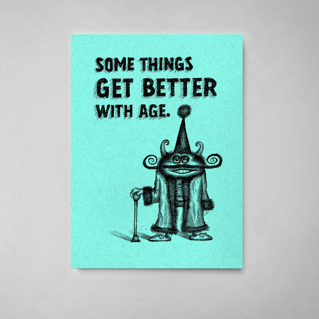 #206   - Some Things Get Better With Age (Funny Birthday Card)
